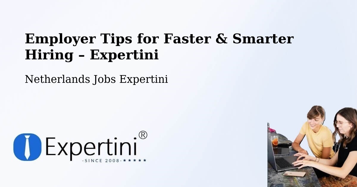 Employer Tips for Hiring & Recruitment – Oud Caberg - Oud Caberg, Netherlands Jobs Expertini