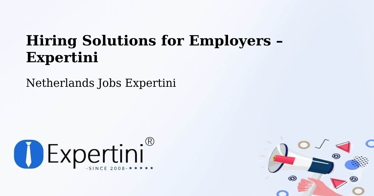 Hiring Solutions for Employers in Oud Caberg - Oud Caberg, Netherlands Jobs Expertini